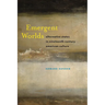 Emergent Worlds: Alternative States in Nineteenth-Century American Culture