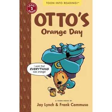 Otto's Orange Day: Toon Books Level 3