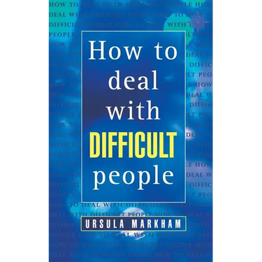 How to Deal With Difficult People
