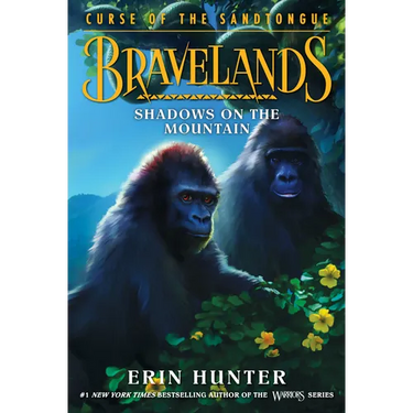 Bravelands: Curse of the Sandtongue #1: Shadows on the Mountain