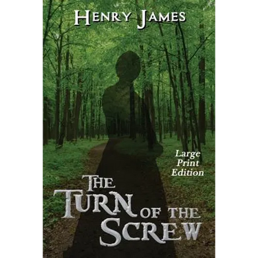 The Turn of the Screw: Large Print Edition