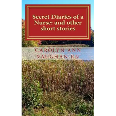 Secret Diaries of a Nurse: and other short stories