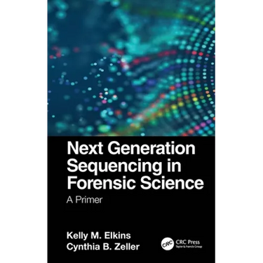 Next Generation Sequencing in Forensic Science: A Primer