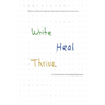 Write, Heal, Thrive: A Transformative Journaling Experience