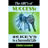 The ABC's of Success: 26 Keys to a Successful Life