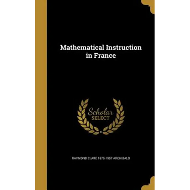 Mathematical Instruction in France