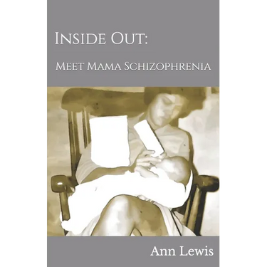 Inside Out: Meet Mama Schizophrenia