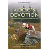 Dog's Devotion: True Adventures of a K9 Search and Rescue Team