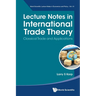 Lecture Notes in International Trade Theory