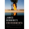James Benning's Environments: Politics, Ecology, Duration