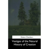 Vestiges of the Natural History of Creation