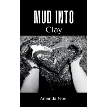 Mud Into Clay
