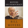 Moyers on Democracy