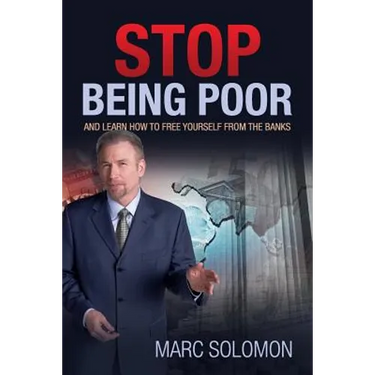 Stop Being Poor: and Learn How to Free Yourself from the Banks
