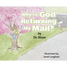 Why Is God Returning My Mail?
