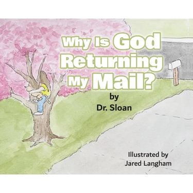 Why Is God Returning My Mail?