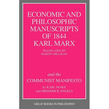 Economic and Philosophic Manuscripts of 1844 and the Communist Manifesto