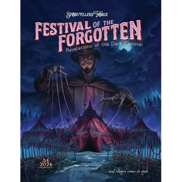 Festivals of the Forgotten: Revelations of the Dark Carnival