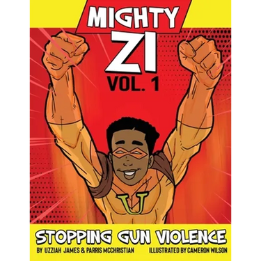 Mighty ZI Vol. 1 Stopping Gun Violence