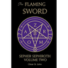 The Flaming Sword Sepher Sephiroth Volume Two