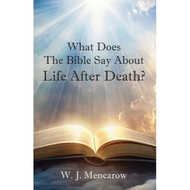 What Does The Bible Say About Life After Death?