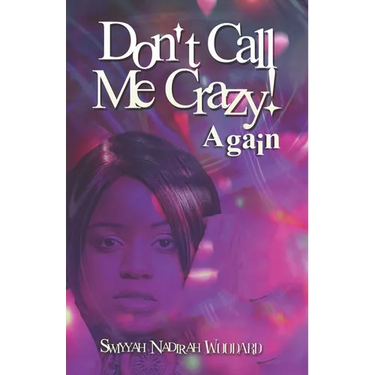 Don't Call Me Crazy! Again
