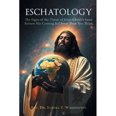 Eschatology: The Signs of the Times of Jesus Christ's Soon Return