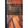 Weeden's History of the Colored People of Louisville