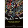 Troubles Online: Ableism and Access in Higher Education