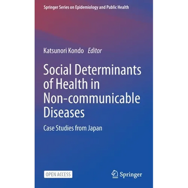 Social Determinants of Health in Non-Communicable Diseases: Case Studies from Japan