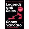 Legends and Soles: The Memoir of an American Original