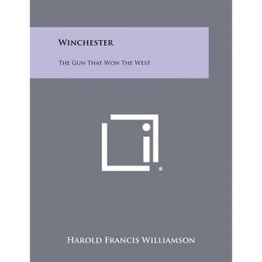 Winchester: The Gun That Won The West