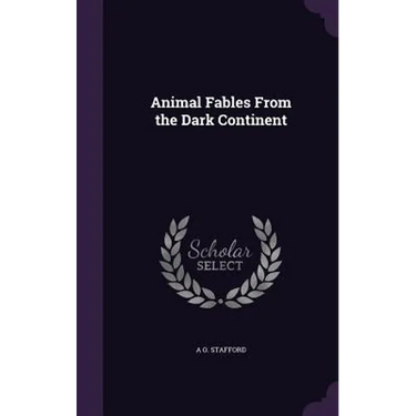 Animal Fables From the Dark Continent