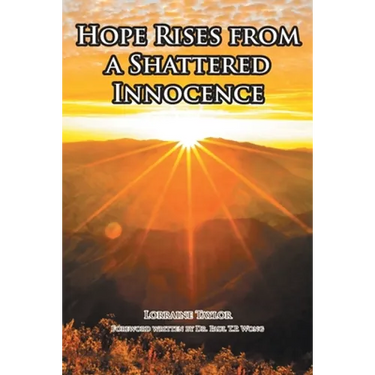 Hope Rises from a Shattered Innocence