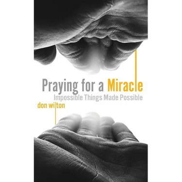 Praying for a Miracle