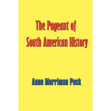 The Pageant of South American History