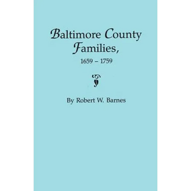 Baltimore County Families, 1659-1759