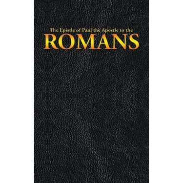The Epistle of Paul the Apostle to the ROMANS