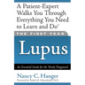 The First Year Lupus: An Essential Guide for the Newly Diagnosed