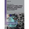 Conflict-Related Sexual Violence in Myanmar: The Role of the State