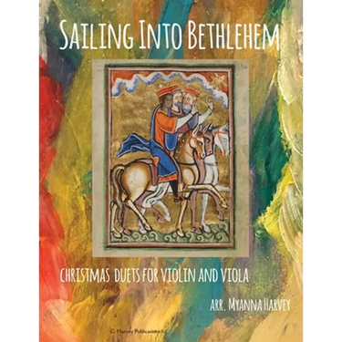 Sailing Into Bethlehem, Christmas Duets for Violin and Viola