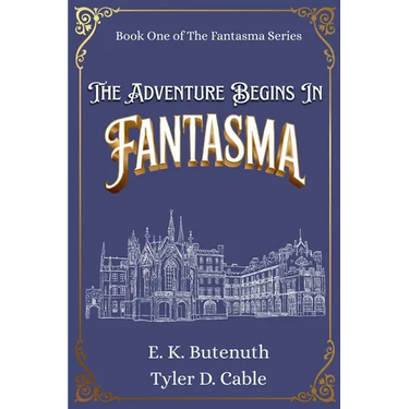 The Adventure Begins In Fantasma