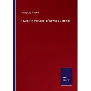A Guide to the Coast of Devon & Cornwall