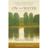 On the Water: A Fishing Memoir