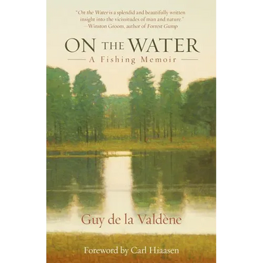 On the Water: A Fishing Memoir