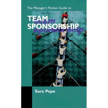 The Managers Pocket Guide to Team Sponsorship