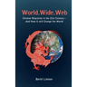 World.Wide.Web: Chinese Migration in the 21st Century--And How It Will Change the World