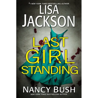 Last Girl Standing: A Novel of Suspense