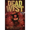 Dead West: Omnibus One