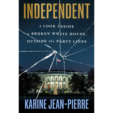 Independent: A Look Inside a Broken White House, Outside the Party Lines